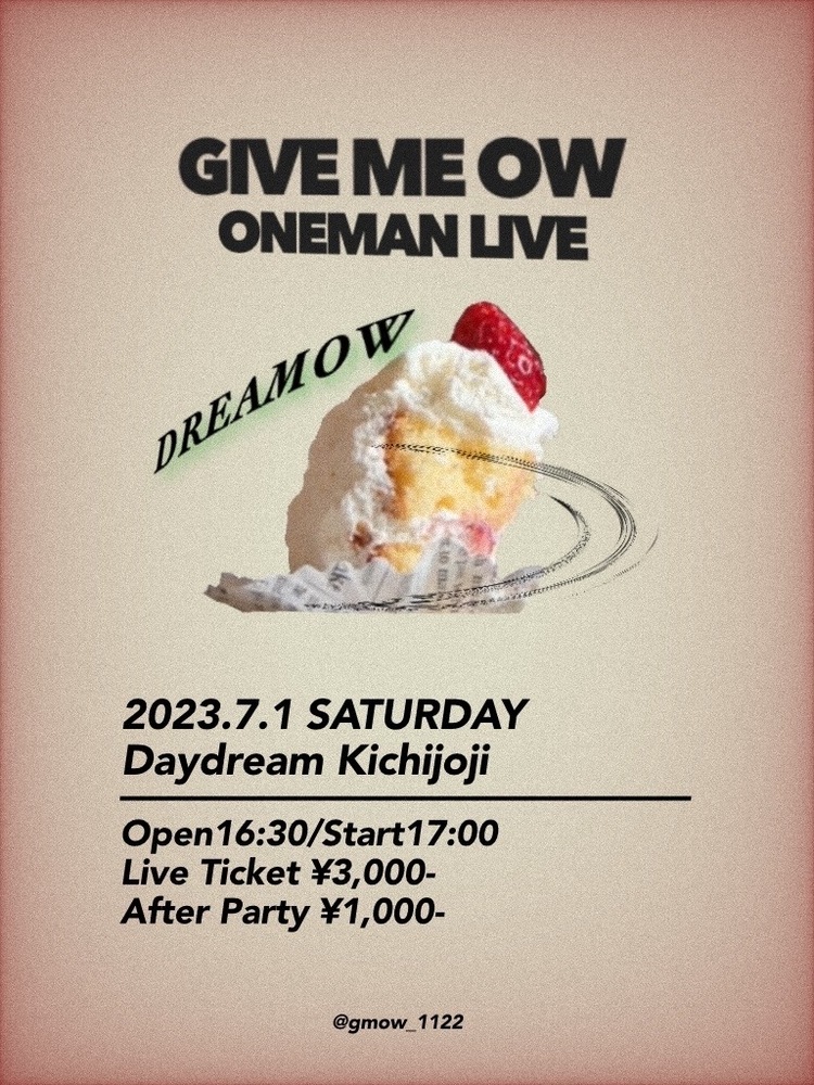 GIVE ME OW ワンマンライブ "DREAMOW"